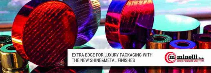 3-Extra edge for luxury packaging with the new Shine&Metal finishes-Blog (1)