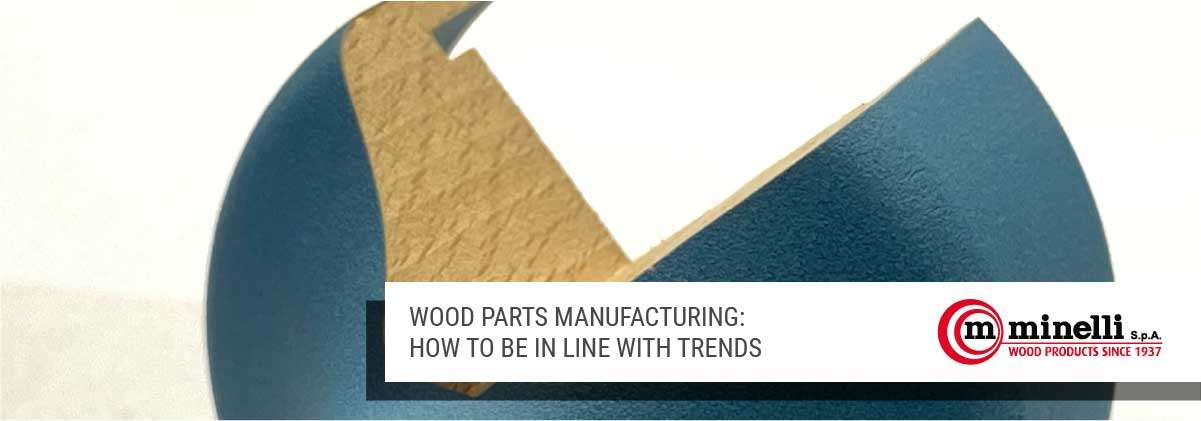 Wood parts manufacturing